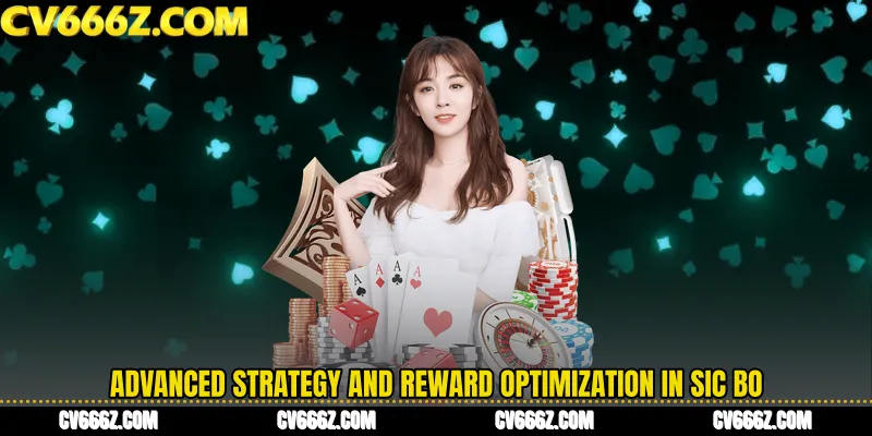 Advanced Strategy and Reward Optimization in Sic Bo
