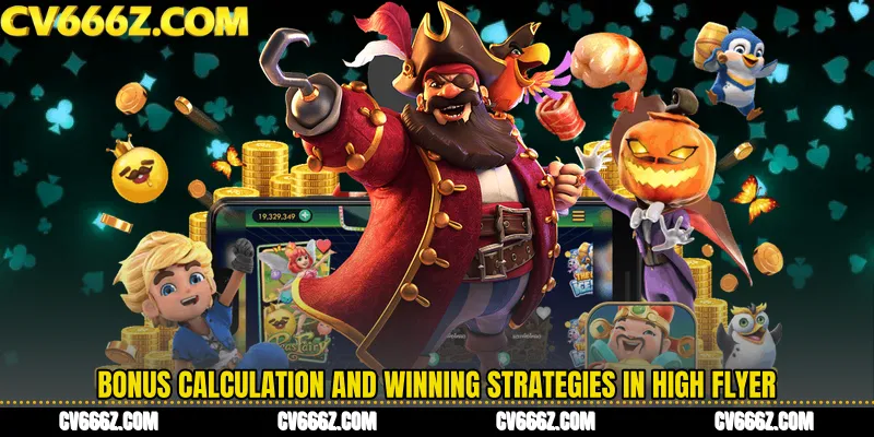 Bonus Calculation and Winning Strategies in High Flyer