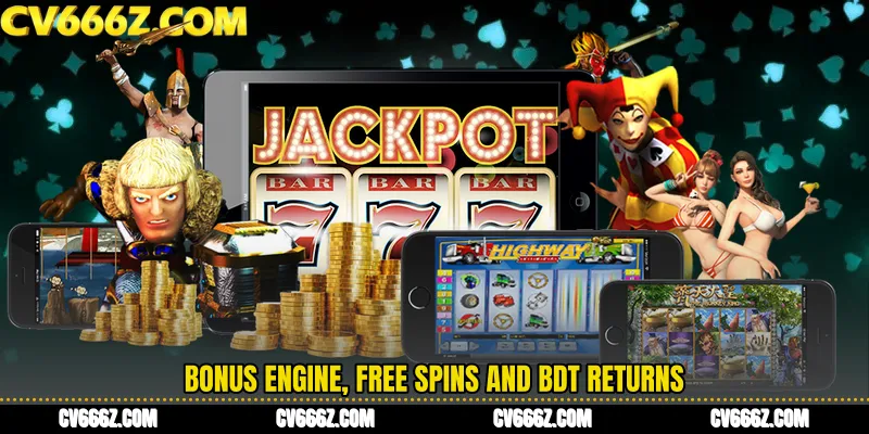 Bonus Engine, Free Spins and BDT Returns