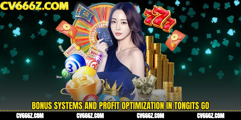 Bonus Systems and Profit Optimization in Tongits Go