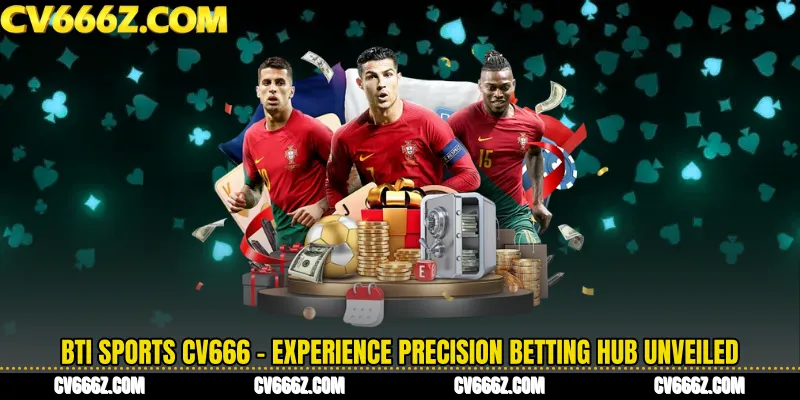 BTi Sports CV666 - Experience Precision Betting Hub Unveiled