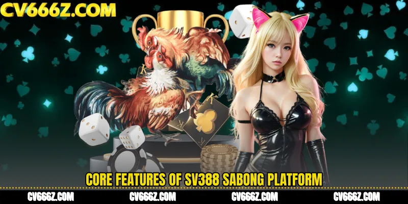 Core Features of SV388 Sabong Platform