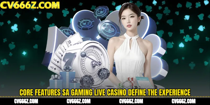 Core Features SA Gaming Live Casino Define the Experience
