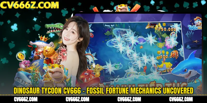 Dinosaur Tycoon CV666 - Fossil Fortune Mechanics Uncovered