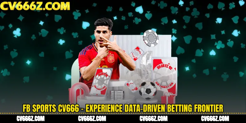 FB Sports CV666 - Experience Data-Driven Betting Frontier