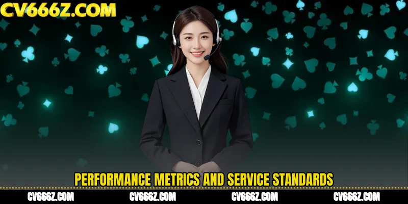 Performance Metrics and Service Standards