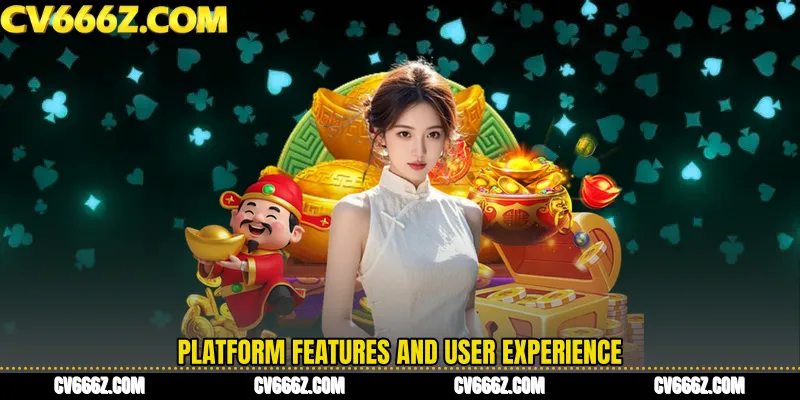 Platform Features and User Experience