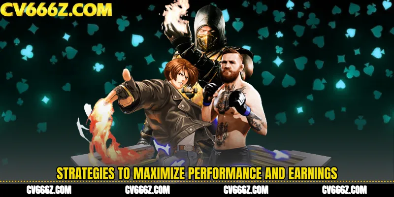 Strategies to Maximize Performance and Earnings