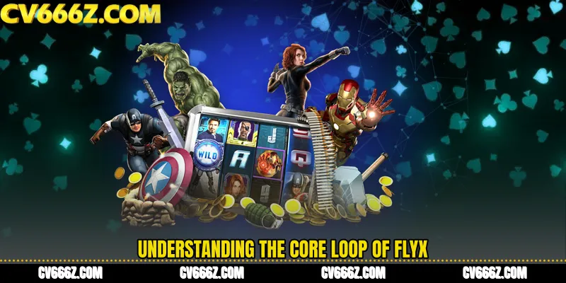 Understanding the Core Loop of FlyX