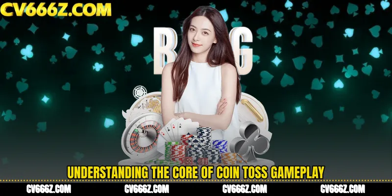 Understanding the Core of Coin Toss Gameplay